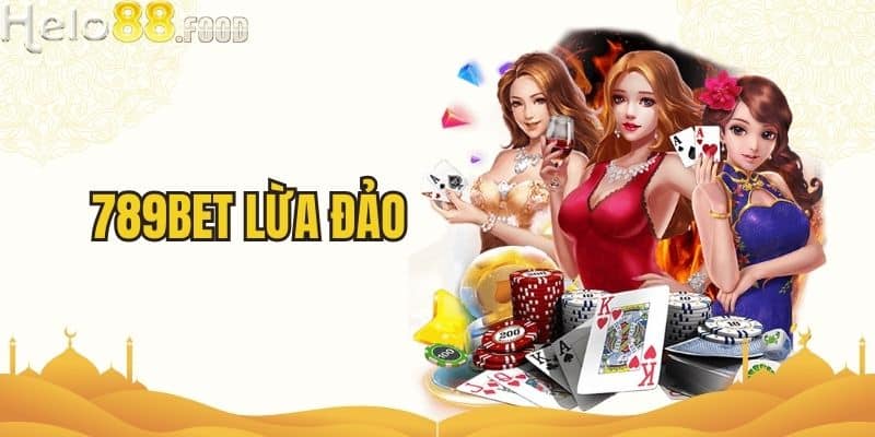789bet Lừa Đảo - Sự Thật Và Điều Cần Biết Trước Khi Cược