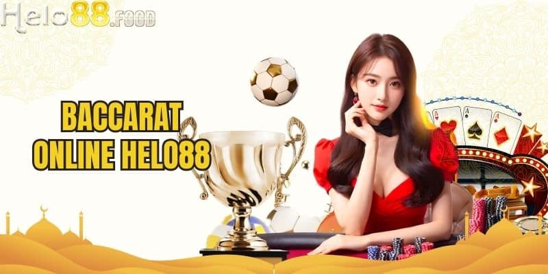 Baccarat Online HELO88 - Chơi Ngay Nhận Thưởng Hấp Dẫn