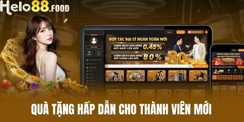 Quà tặng hấp dẫn cho thành viên mới