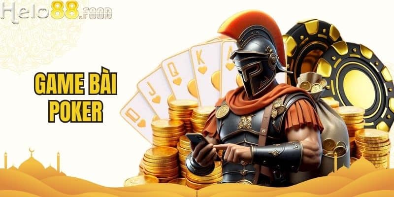 Game Bài Poker - Chiến Thuật Và Kinh Nghiệm Chơi Đỉnh Cao