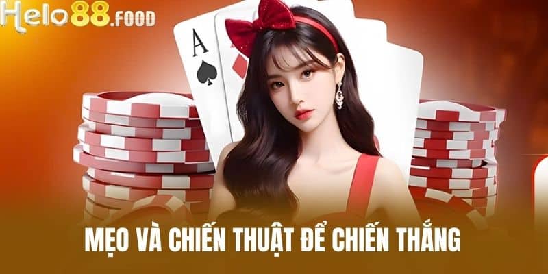 Mẹo và chiến thuật để chiến thắng