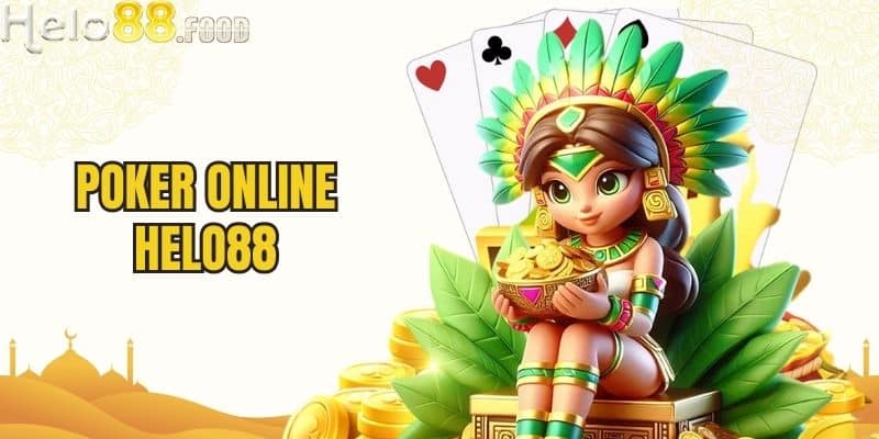 Poker Online HELO88 - Trải Nghiệm Chiến Thắng Đầy Kịch Tính