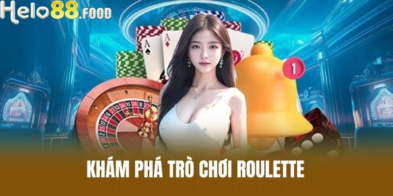 Khám Phá Trò Chơi Roulette