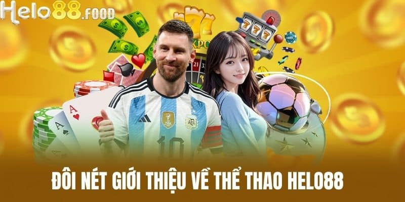 Đôi nét giới thiệu về thể thao HELO88